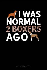 I Was Normal 2 Boxers Ago