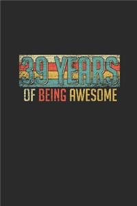 39 Years Of Being Awesome
