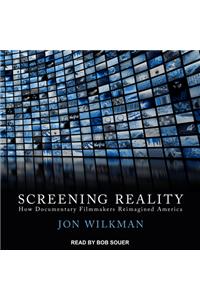 Screening Reality
