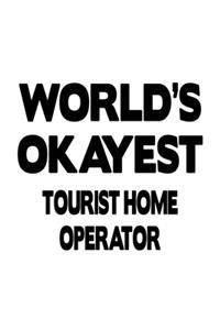 World's Okayest Tourist Home Operator