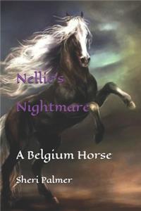 Nellie`s Nightmare