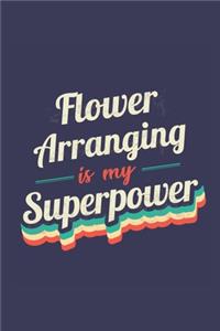 Flower Arranging Is My Superpower