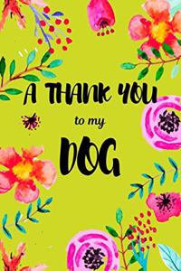 A Thank You To My Dog