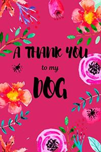 A Thank You To My Dog