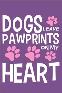 Dog Leave Pawprints On My Heart