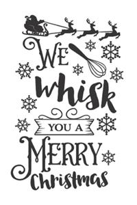 We Whisk You A Merry Christmas