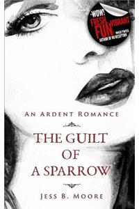 The Guilt of a Sparrow