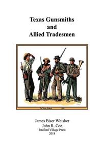 Texas Gunsmiths and Allied Tradesmen