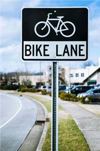 Bike Lane Bicycle Road Sign Journal