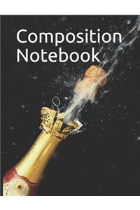 Composition Notebook: Cork Exploding Off of Wine Bottle Composition Notebook 100 Pages Measures 8.5 X 11