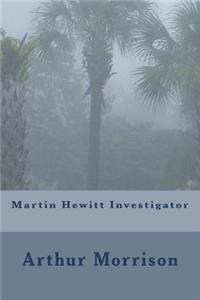 Martin Hewitt Investigator