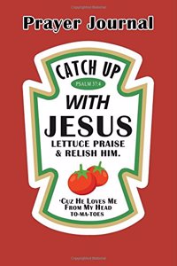 Prayer Journal - Catch Up With Jesus