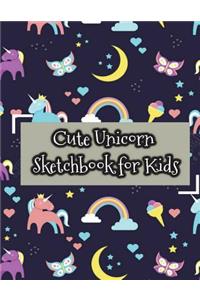 Cute Unicorn Sketchbook for Kids