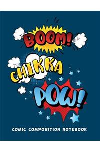 Boom Chikka POW Comic Composition Notebook