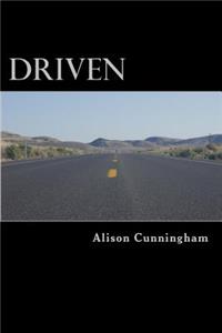 Driven: Overcoming the Biggest Obstacle in Your Journey to Success - Yourself!