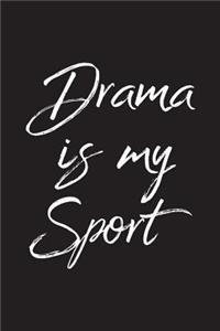 Drama Is My Sport