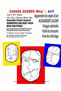 CANADA QUEBEK Apprendre les styles d'art ALEXANDER CALDER Visages abstraits facile et amusant livre de coloriage