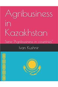 Agribusiness in Kazakhstan