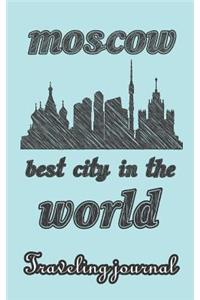 Moscow - Best City in the World - Traveling Journal