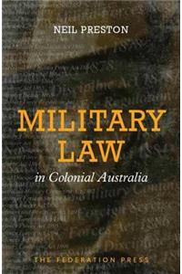 Military Law in Colonial Australia