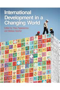 International Development in a Changing World