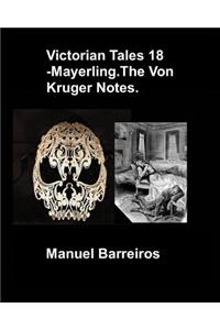 Victorian Tales 18 - Mayerling.The Von Kruger Notes.