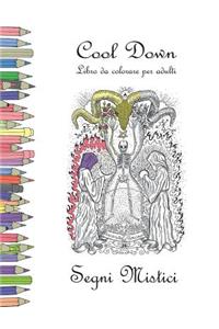Cool Down - Libro da colorare per adulti