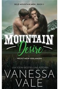 Mountain Desire - weckt mein Verlangen