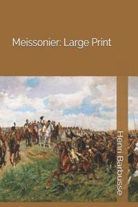 Meissonier: Large Print