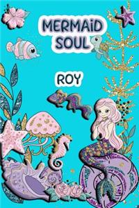 Mermaid Soul Roy