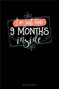 I`ve Just Done 9 Months Inside