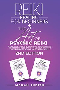 Reiki Healing for Beginners+ The Art of Psychic Reiki