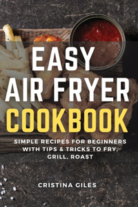 Easy Air Fryer Cookbook