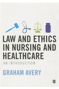 Law and Ethics in Nursing and Healthcare