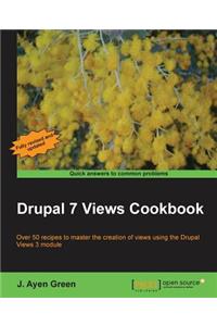 Drupal 7 Views Cookbook