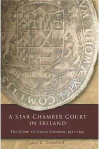 Star Chamber Court in Ireland