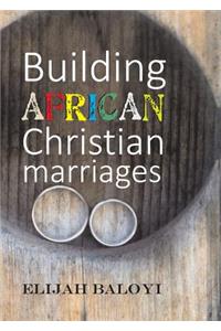 Building African Christian Marriages