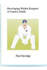 Developing Wicket Keepers