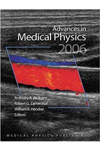 Advances in Medical Physics 2006