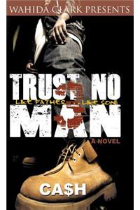 Trust No Man 3