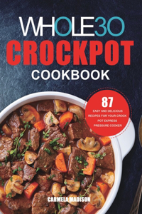 Whole30 Crockpot Cookbook