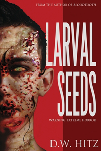 Larval Seeds
