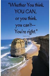 Whether You Think You Can, or You Think You Can't - You're Right