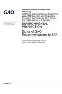 Environmental protection, status of GAO recommendations to EPA