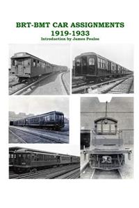 Brt - Bmt Car Assignments 1919 - 1933