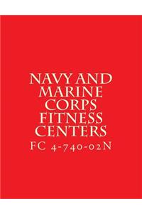 FC 4-740-02N, Navy and Marine Corps Fitness Centers