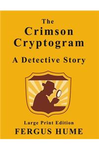 The Crimson Cryptogram - Large Print Edition