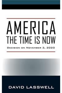 America the Time Is Now