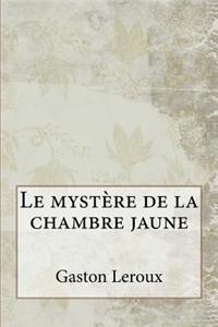 Le mystère de la chambre jaune