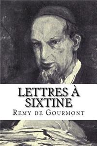 Lettres à Sixtine